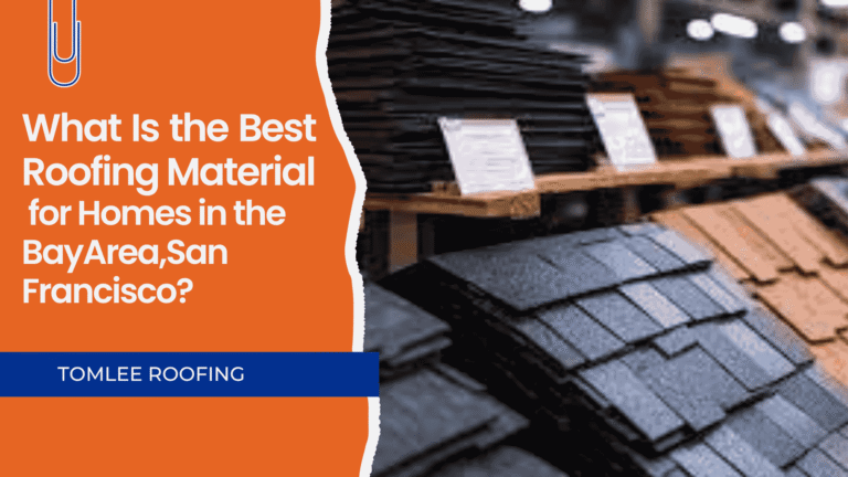 What Is the Best Roofing Material for Bay Area Homes, San Francisco – options & durability guide